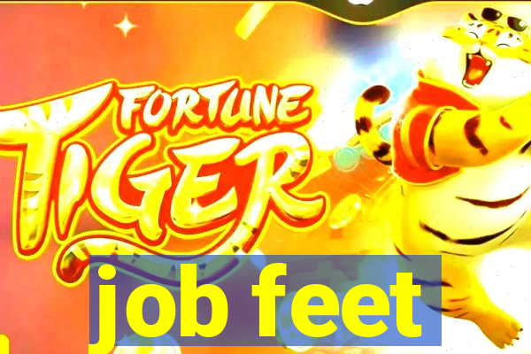 job feet